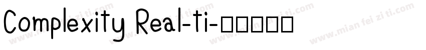 Complexity Real-ti字体转换